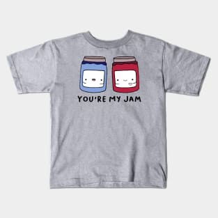 You're My Jam Kids T-Shirt